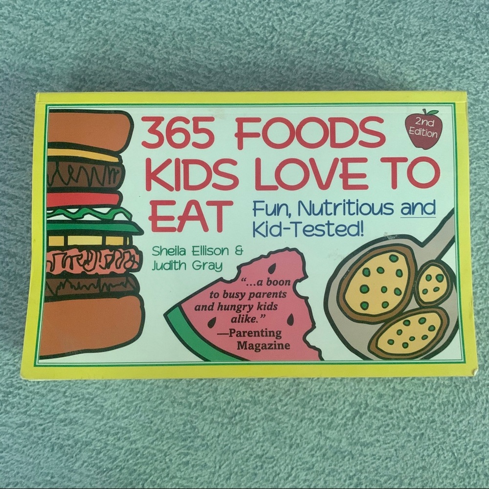 365 Foods Kids Love to Eat! Cookbook